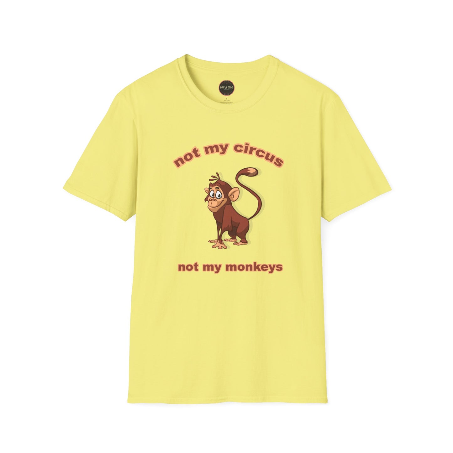 Not my Circus Unisex Softstyle T-Shirt