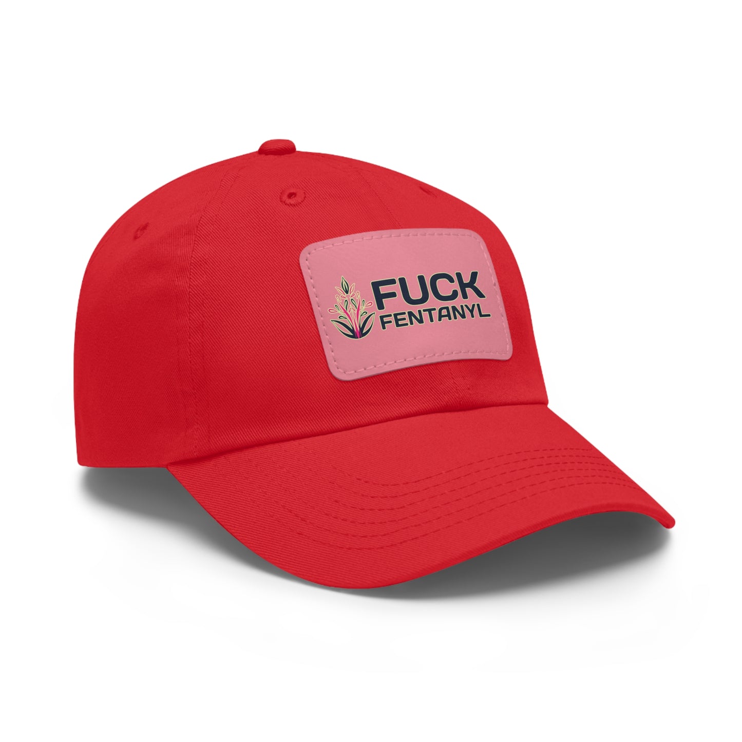 Fuck Fentanyl baseball cap with Leather Patch (Rectangle)