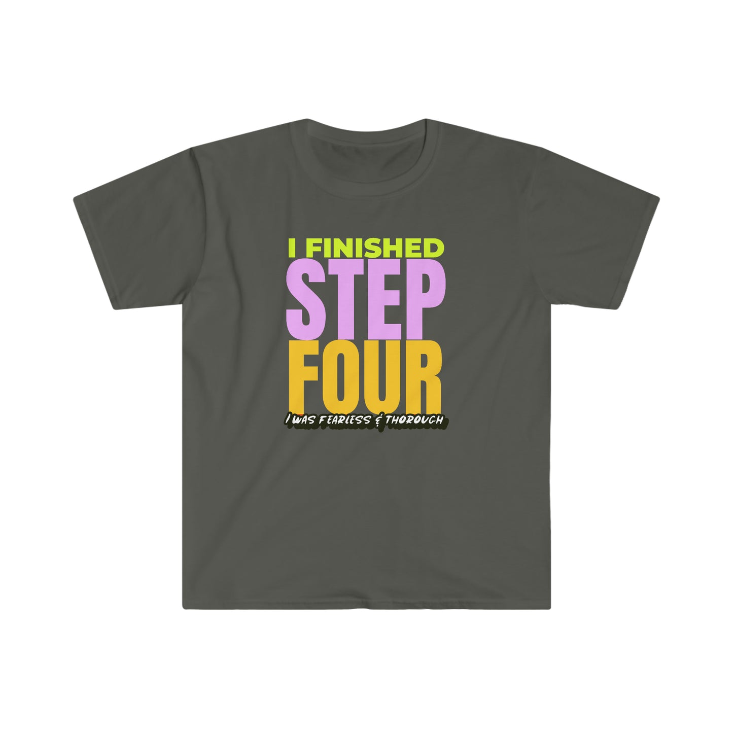 Finished Step 4 Unisex Softstyle T-Shirt