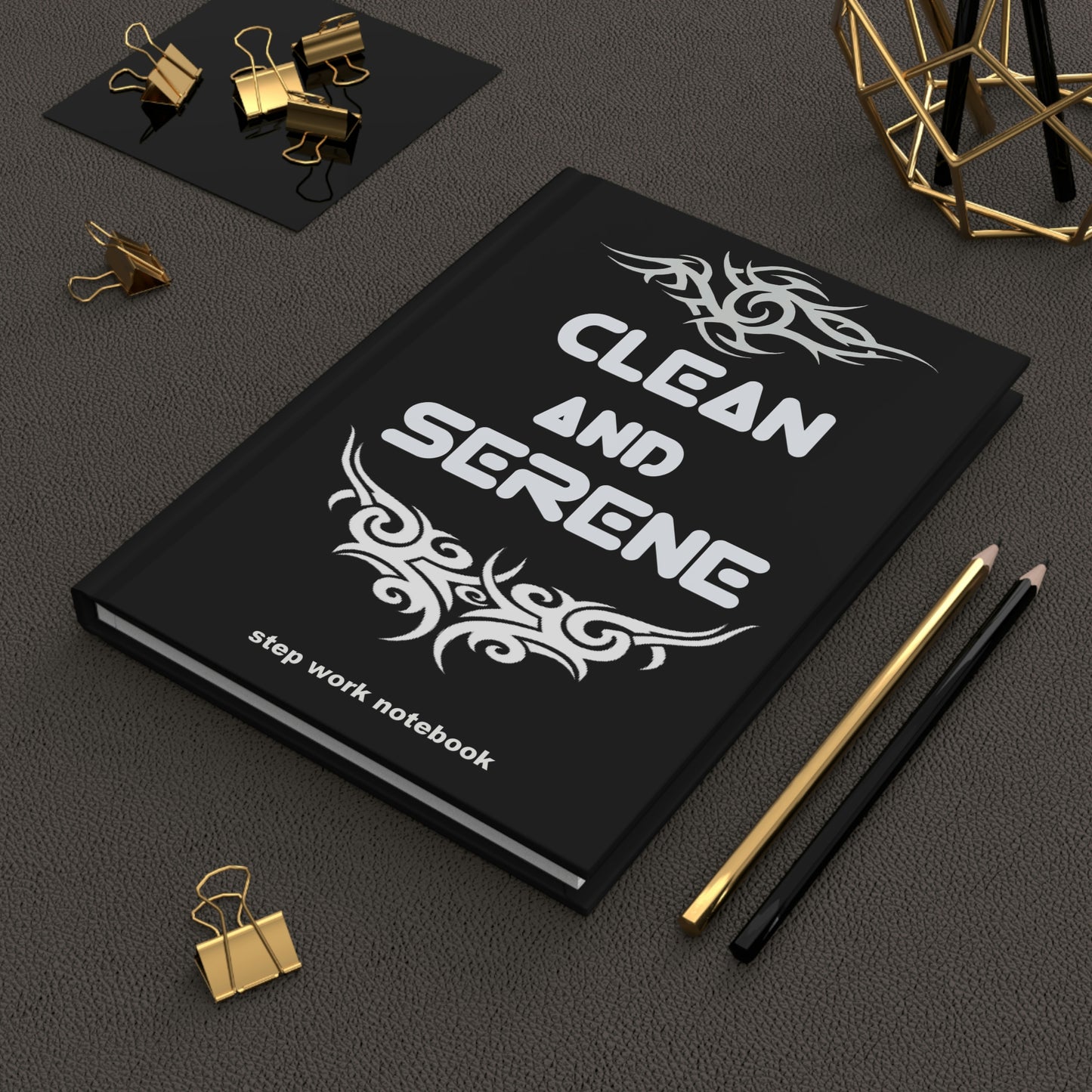 Clean and Serene Step Work Notebook / Journal for people working the 12 steps of Recovery
