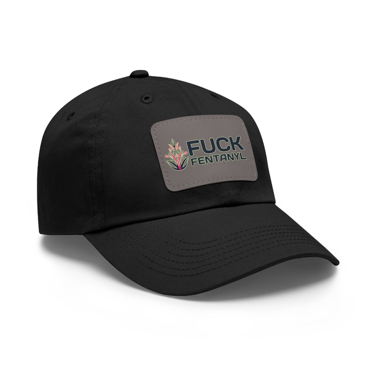Fuck Fentanyl baseball cap with Leather Patch (Rectangle)
