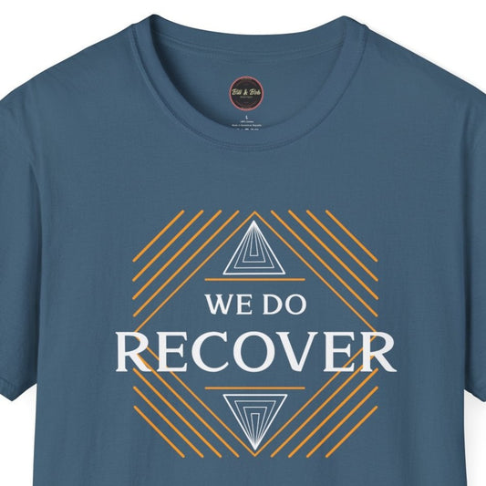 We Do Recover Unisex Softstyle T-Shirt