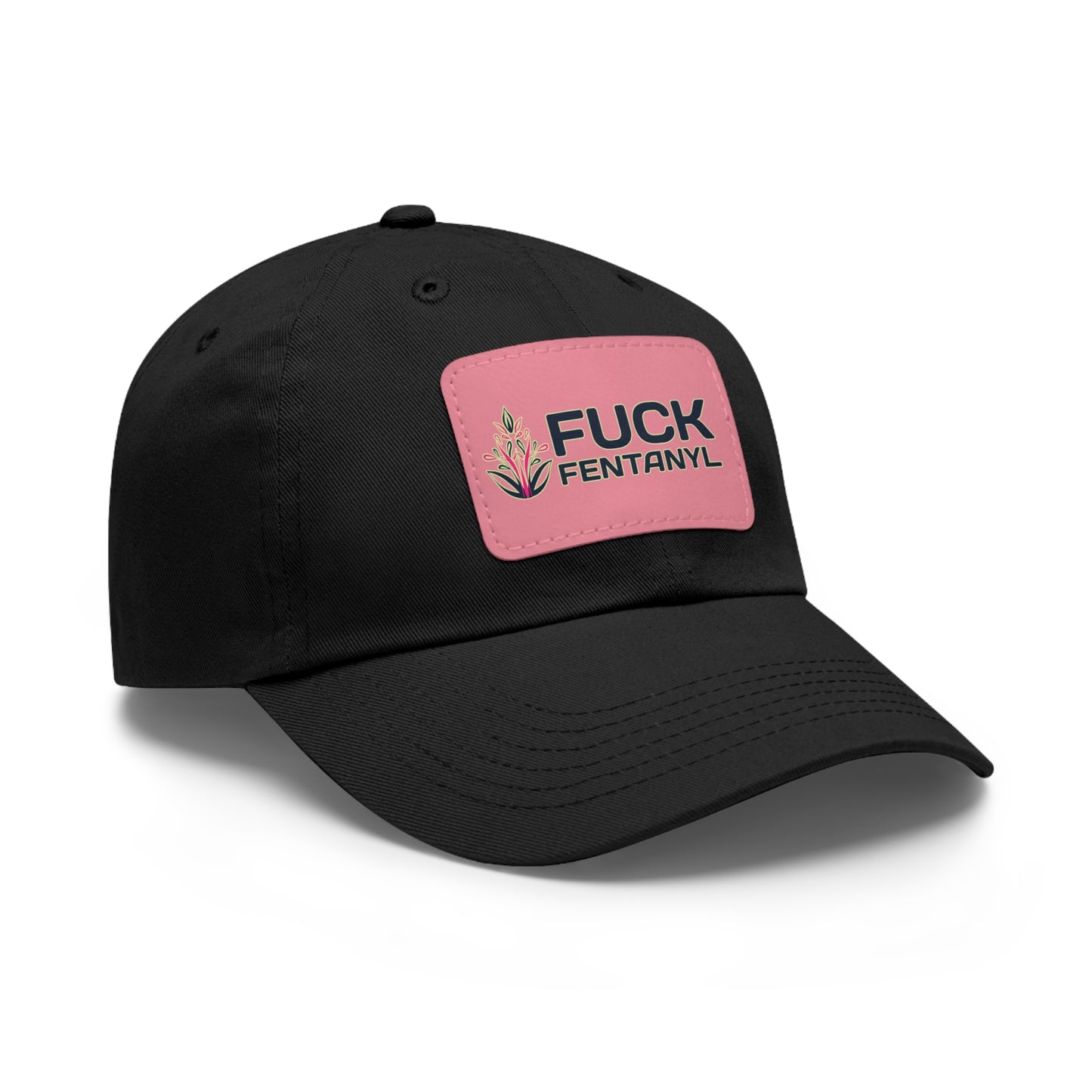 Fuck Fentanyl baseball cap with Leather Patch (Rectangle)