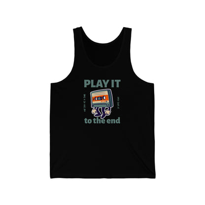 Play it to the End Unisex Jersey Tank