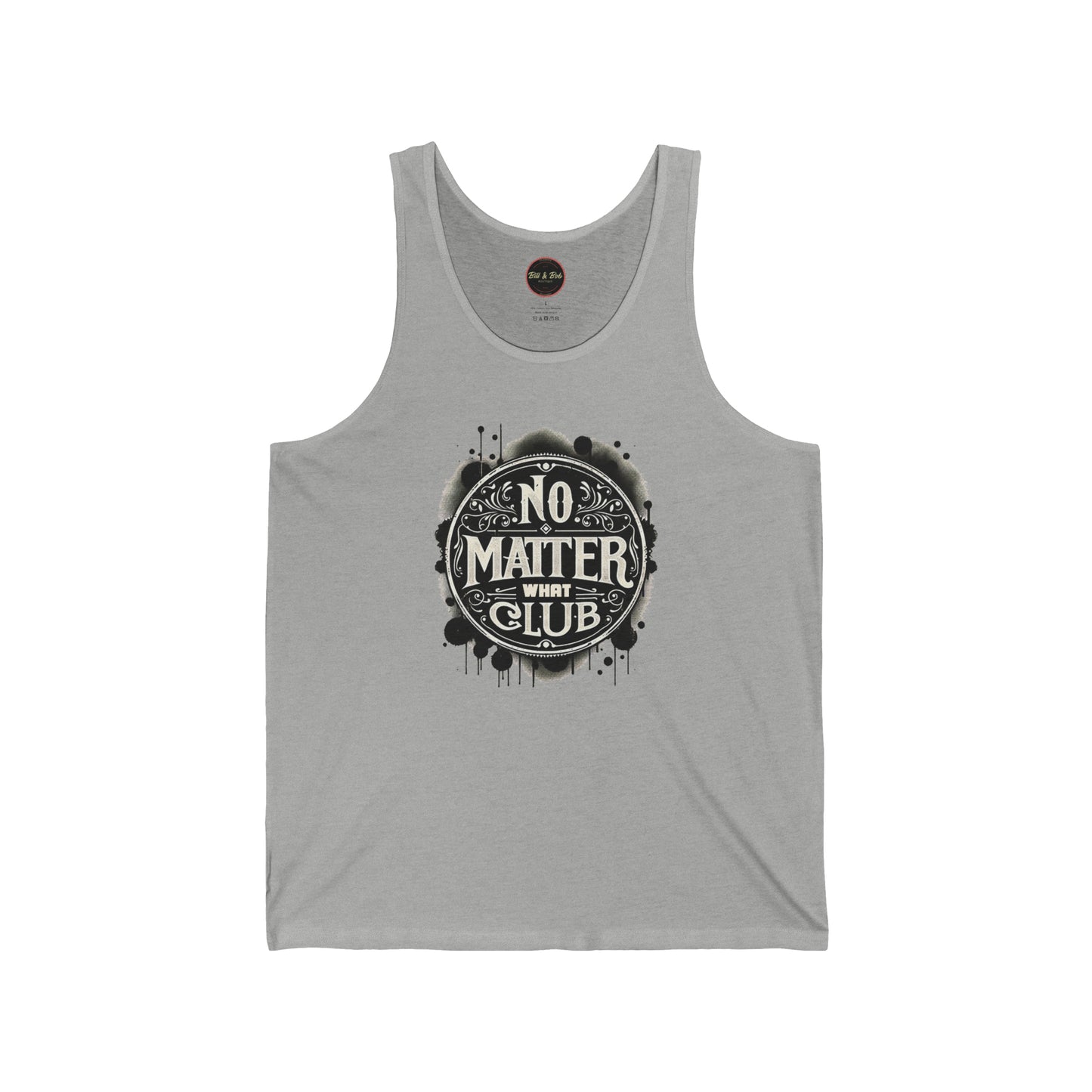 No Matter What Club Unisex Jersey Tank