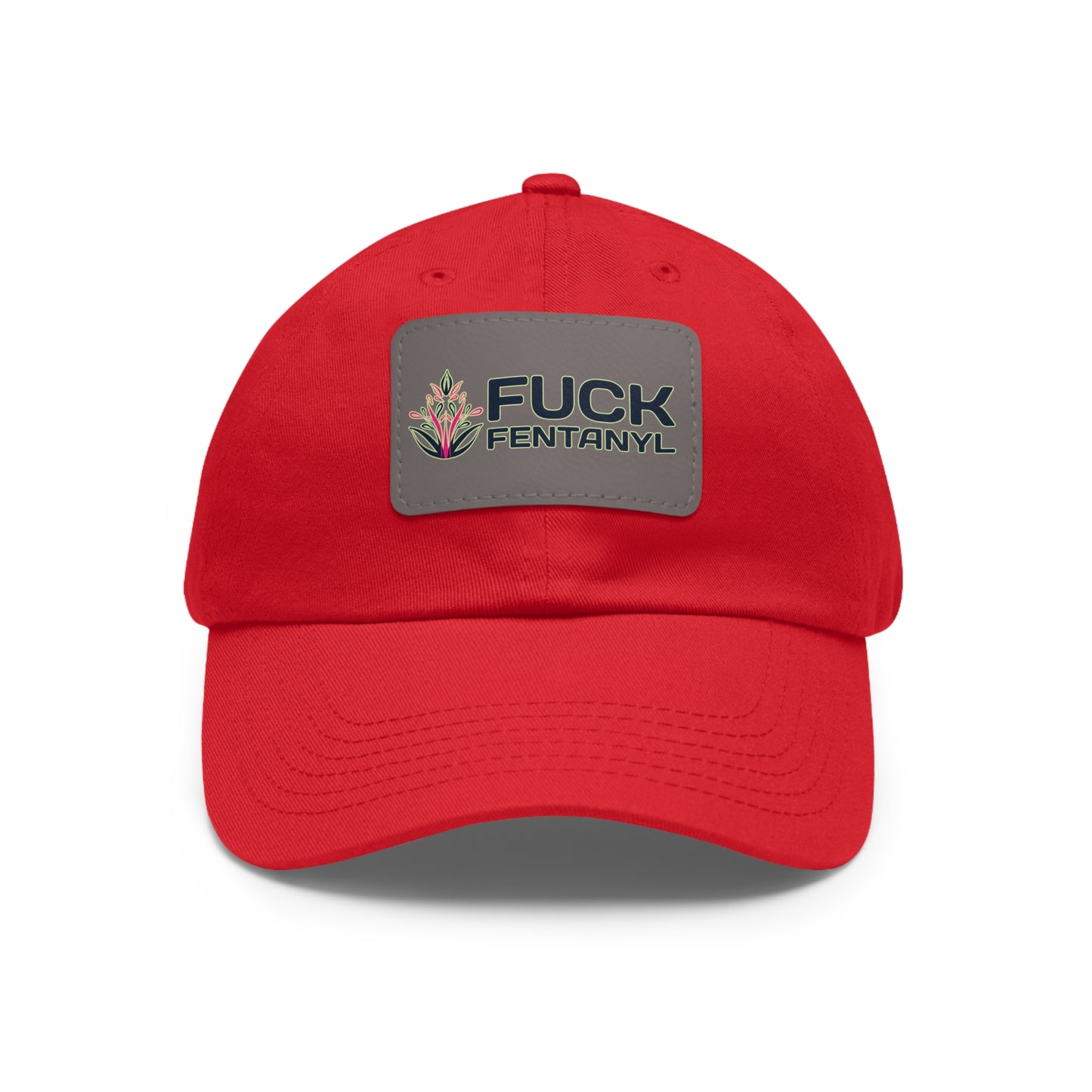 Fuck Fentanyl baseball cap with Leather Patch (Rectangle)