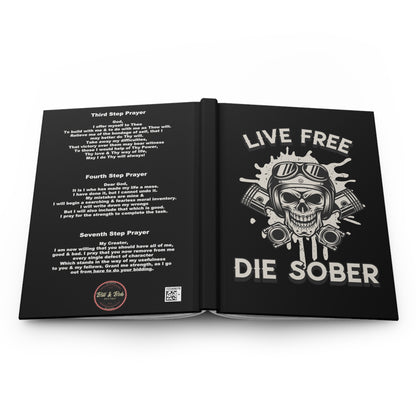 Live Free Die Sober Hardcover Journal Matte