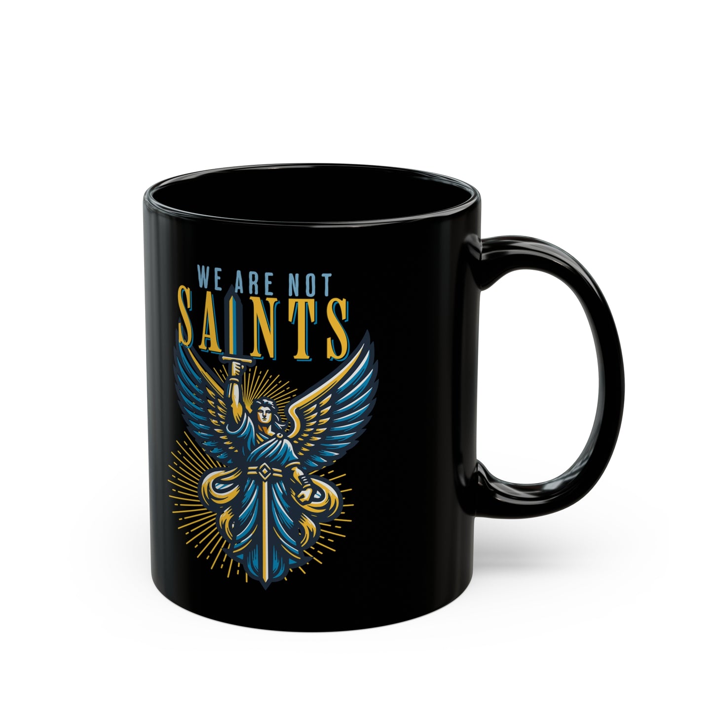 We Are Not Saints Black Mug (11oz, 15oz)