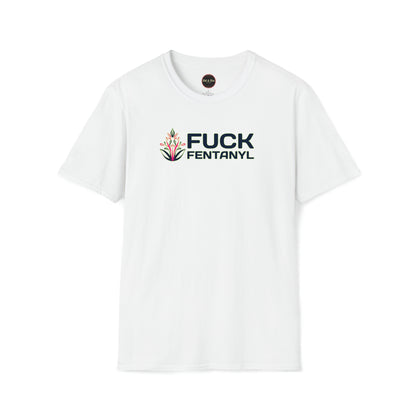 F*ck Fentanyl Unisex Softstyle T-Shirt