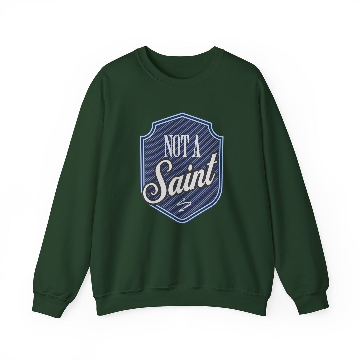 Not a Saint Unisex Heavy Blend™ Crewneck Sweatshirt