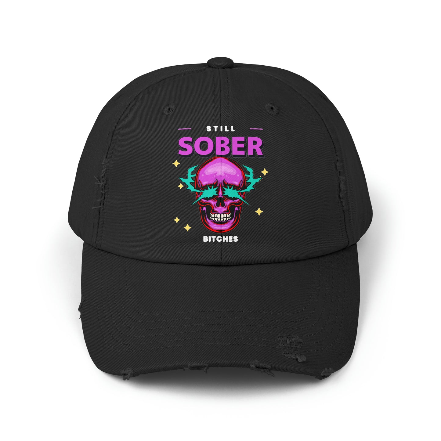 Still Sober Bitches Unisex Distressed Cap