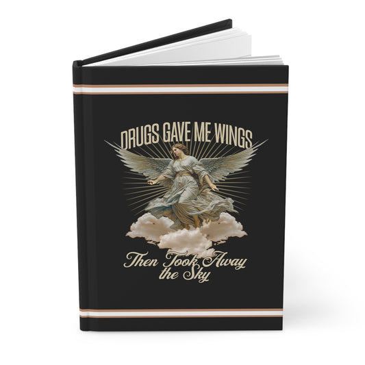 Drugs Gave Me Wings Hardcover Journal Matte