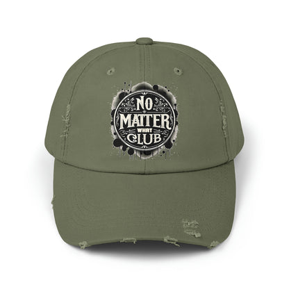 No Matter What Club Unisex Distressed Cap