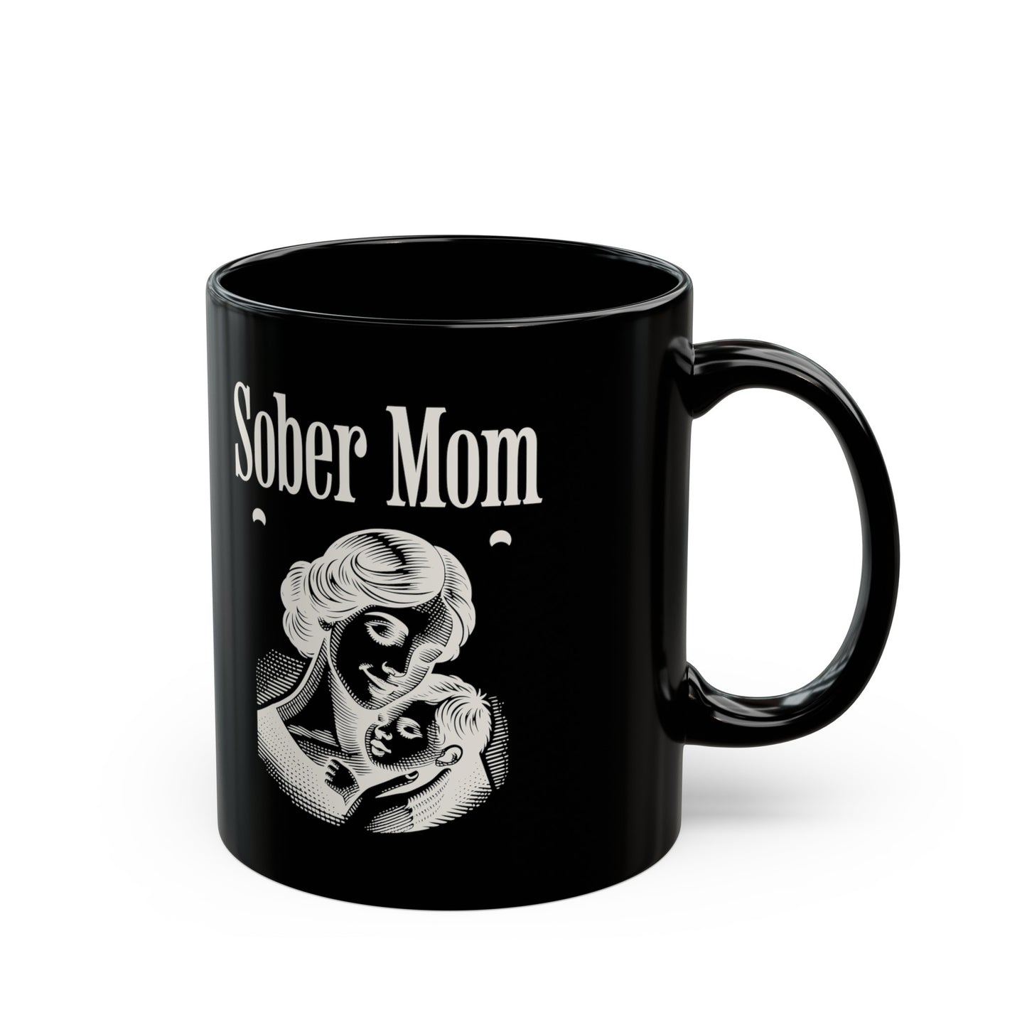 Sober Mom Black Mug (11oz)