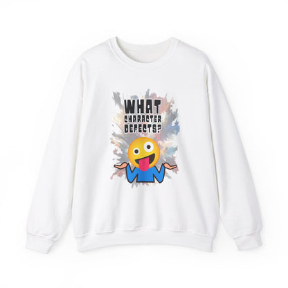 What Character Defects? Unisex Heavy Blend™ Crewneck Sweatshirt