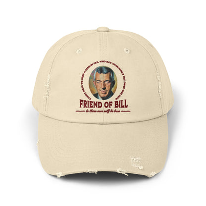 Friend of Bill Unisex Distressed Cap