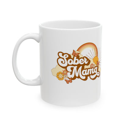 Sober Mama Ceramic Mug, 11oz