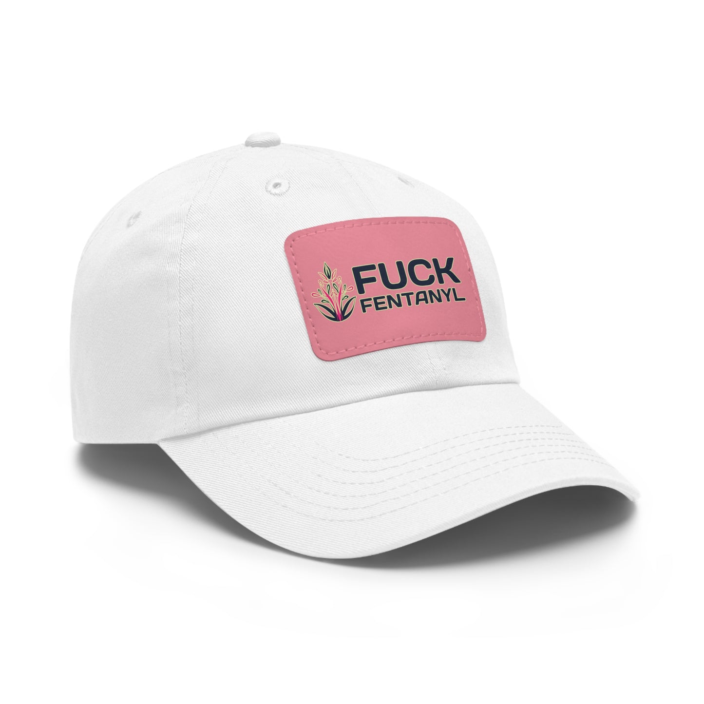Fuck Fentanyl baseball cap with Leather Patch (Rectangle)