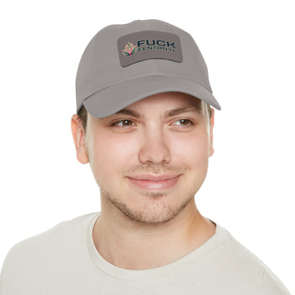 Fuck Fentanyl baseball cap with Leather Patch (Rectangle)