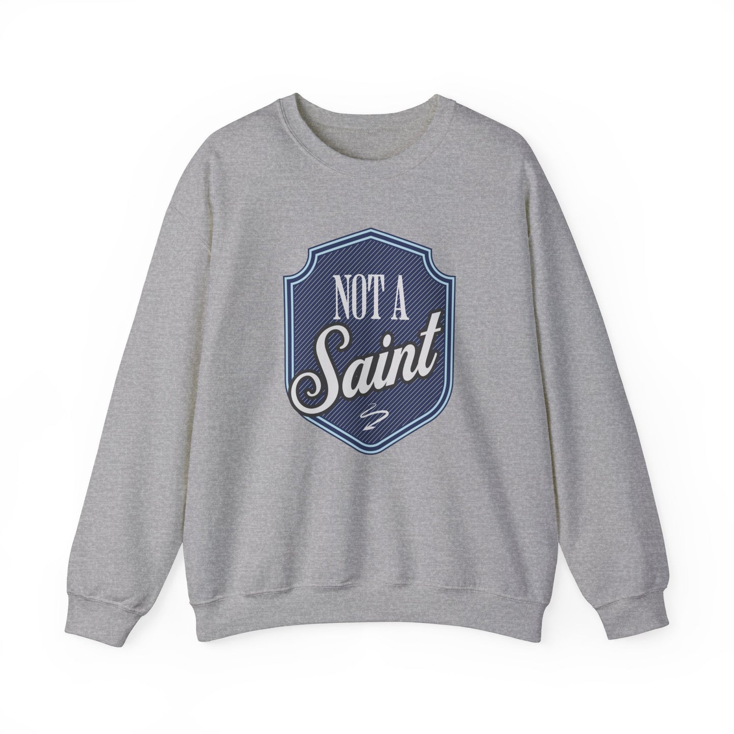 Not a Saint Unisex Heavy Blend™ Crewneck Sweatshirt