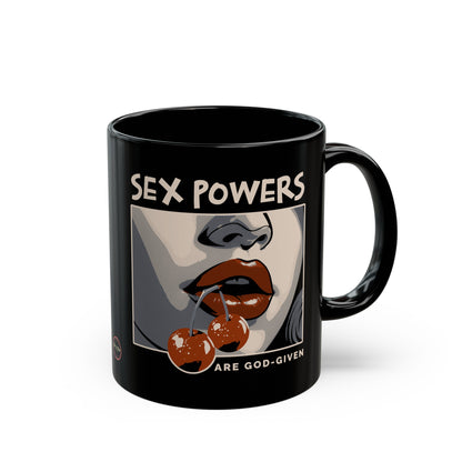 Sex Powers are God-Given  Mug (11oz, 15oz)