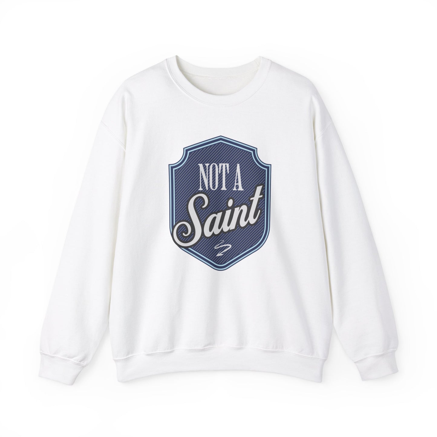 Not a Saint Unisex Heavy Blend™ Crewneck Sweatshirt