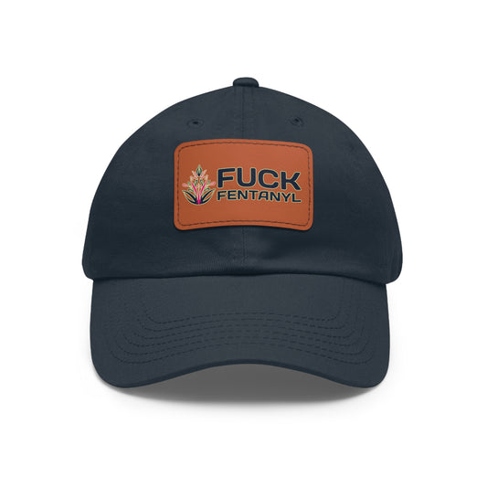 Fuck Fentanyl baseball cap with Leather Patch (Rectangle)
