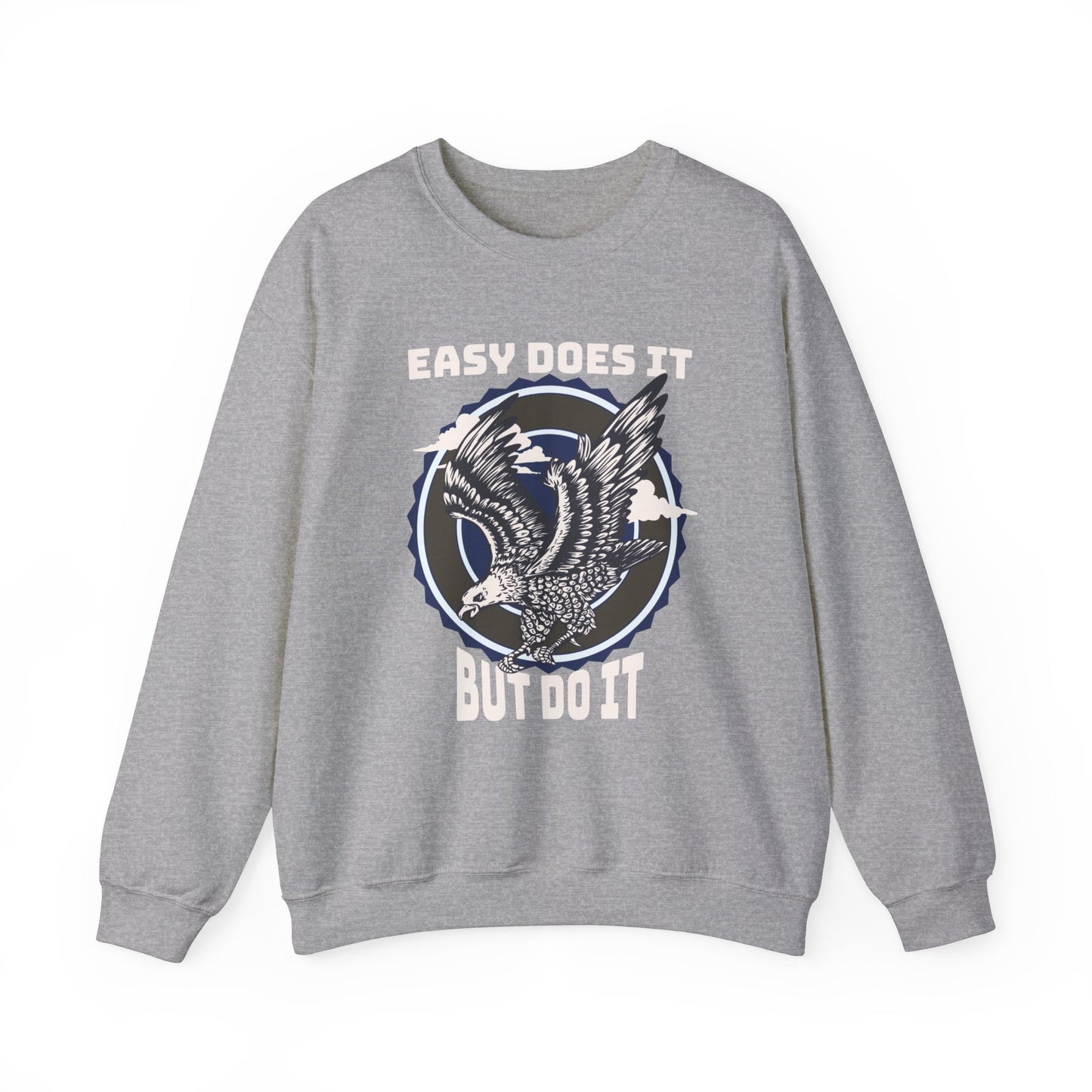 Easy Does it But Do it Unisex Heavy Blend™ Crewneck Sweatshirt