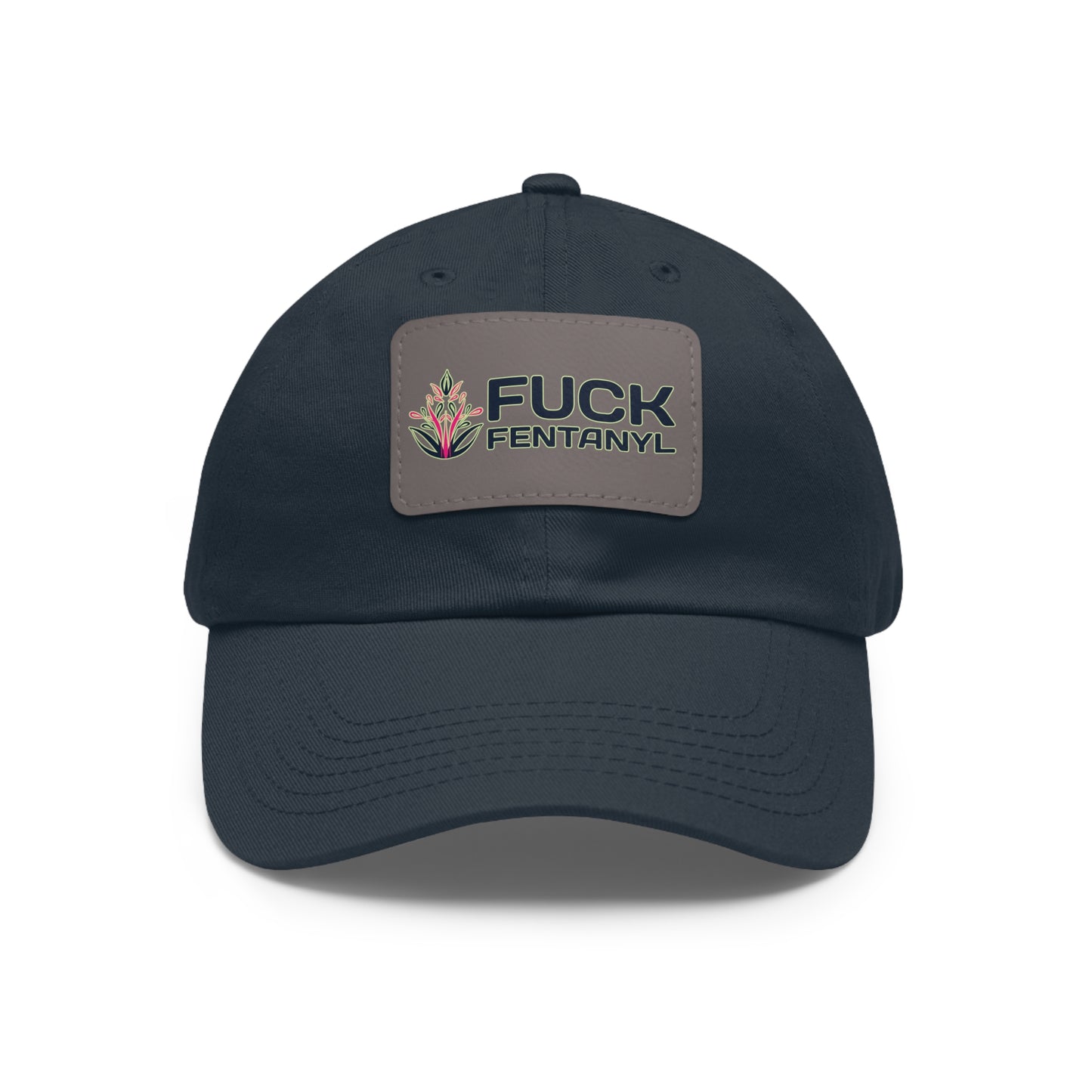 Fuck Fentanyl baseball cap with Leather Patch (Rectangle)
