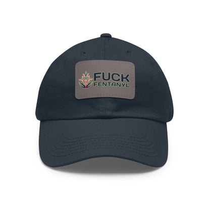 Fuck Fentanyl baseball cap with Leather Patch (Rectangle)