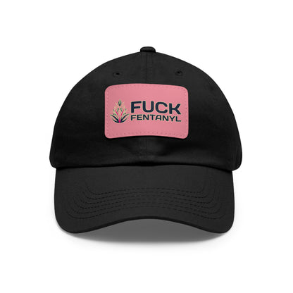 Fuck Fentanyl baseball cap with Leather Patch (Rectangle)