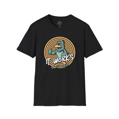 It Works Cuz I Work it Unisex Softstyle T-Shirt