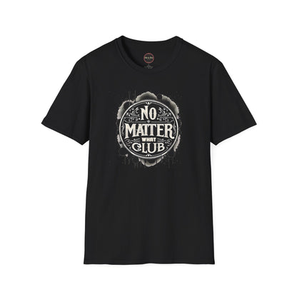 No Matter What Club Unisex Softstyle T-Shirt