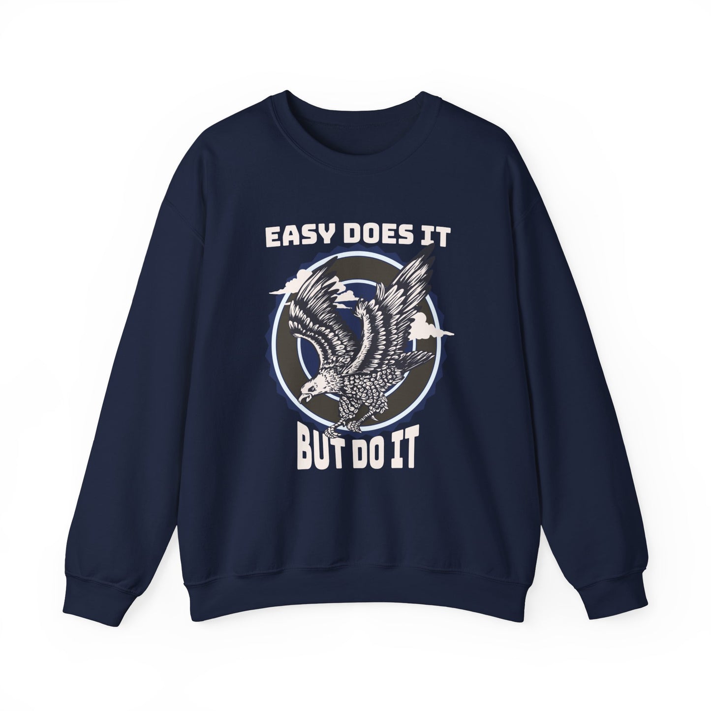 Easy Does it But Do it Unisex Heavy Blend™ Crewneck Sweatshirt