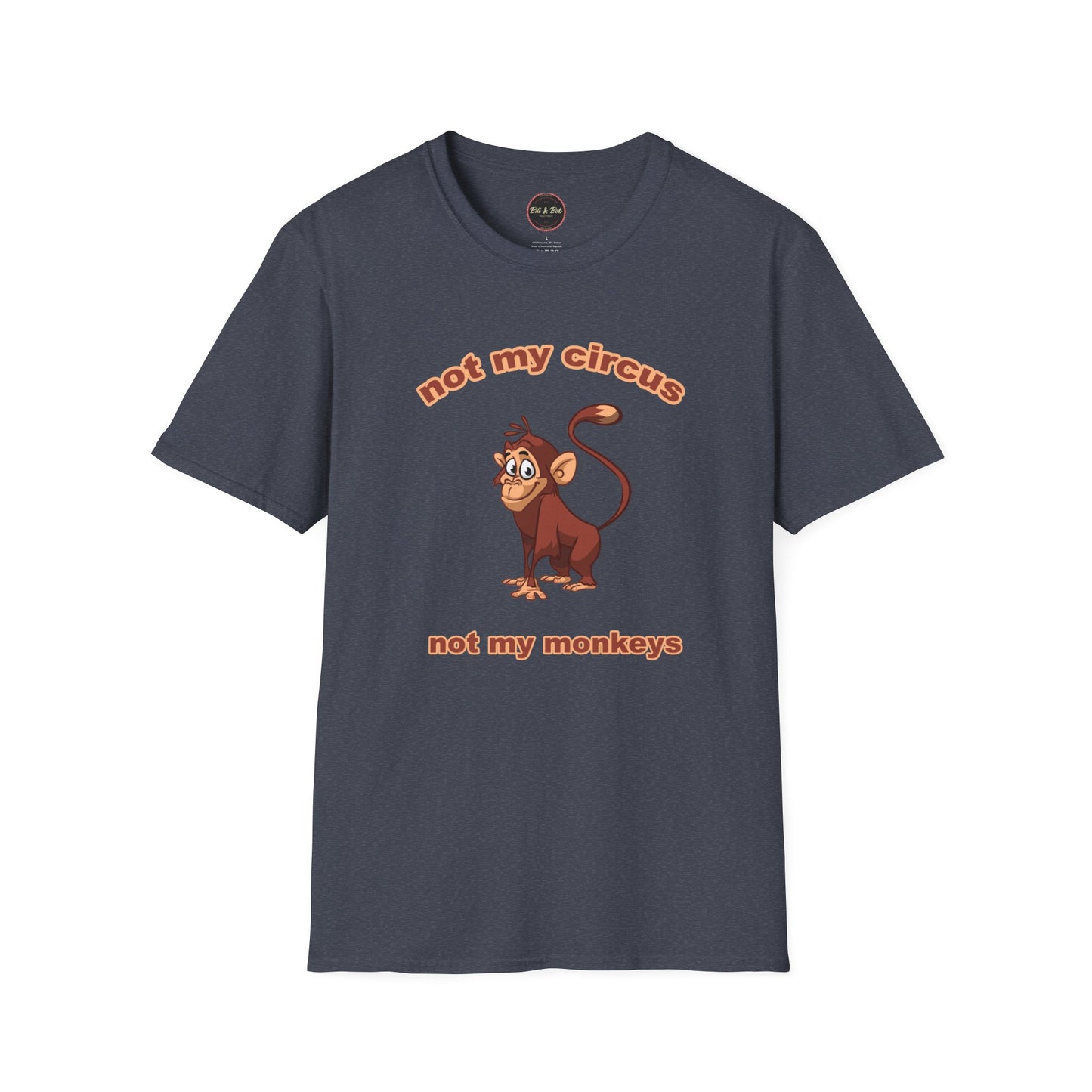 Not my Circus Unisex Softstyle T-Shirt