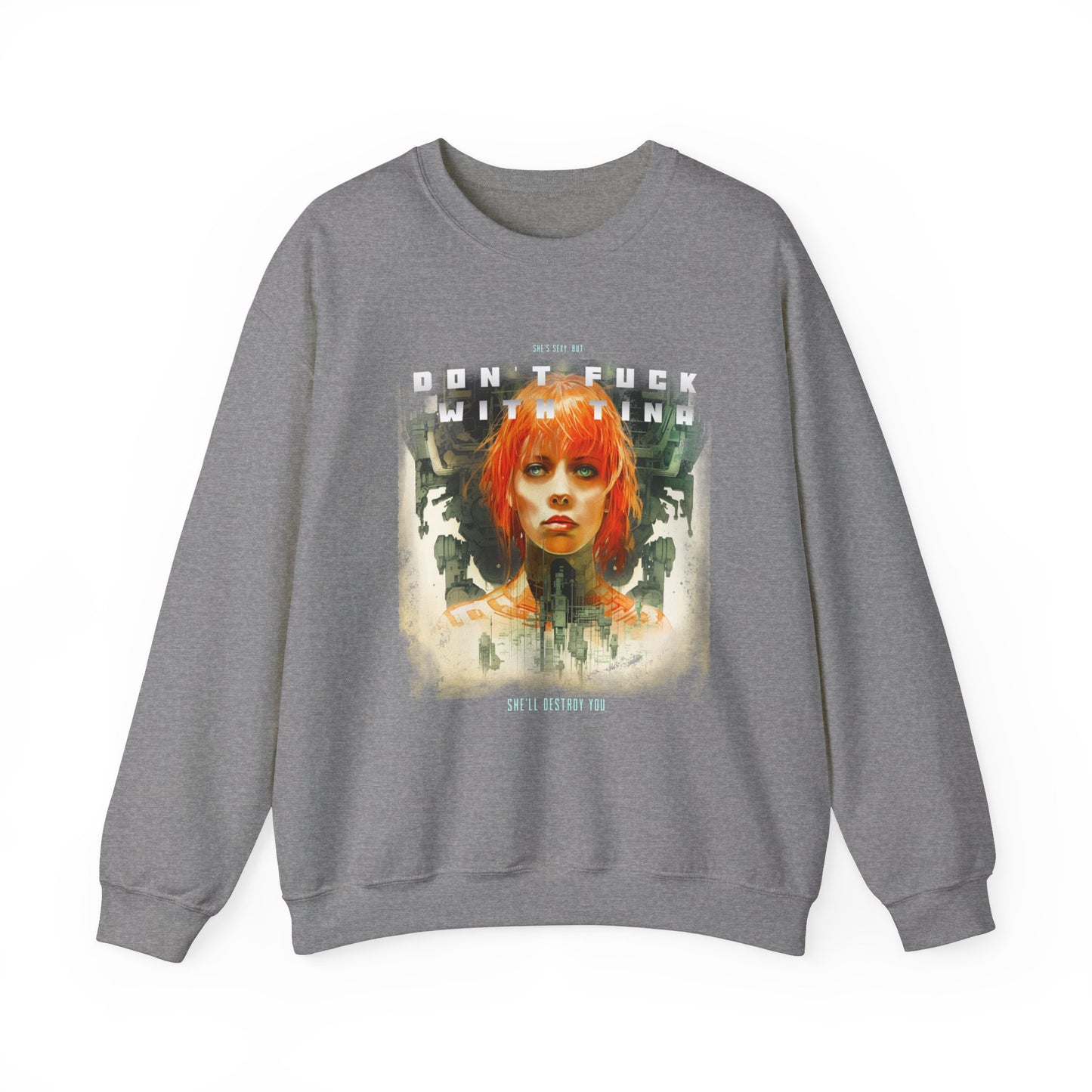 Don't F@ck with Tina Unisex Heavy Blend™ Crewneck Sweatshirt