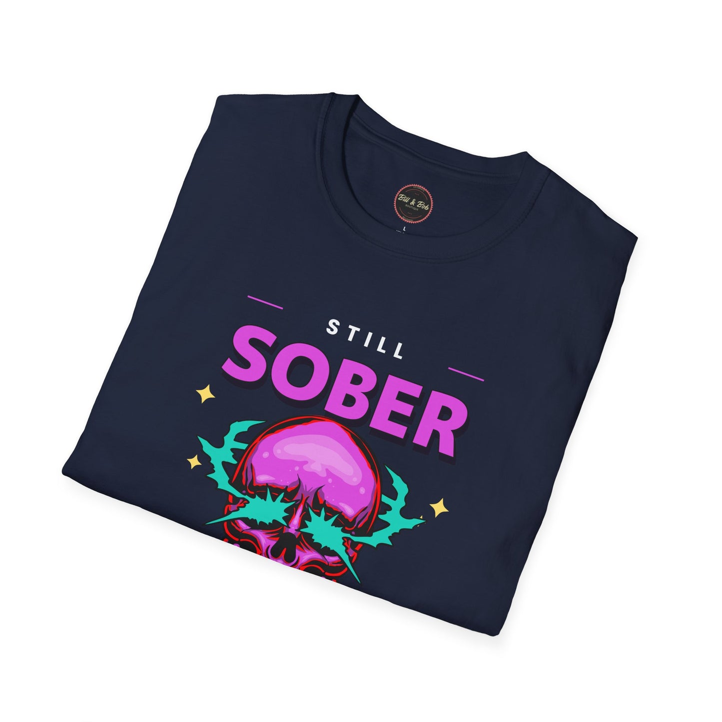 Still Sober Bitches Unisex Softstyle T-Shirt