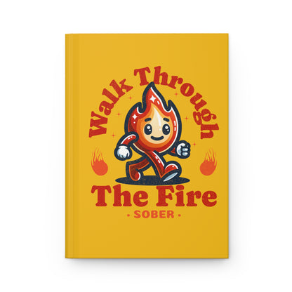 Walk Through the Fire Hardcover Journal Matte