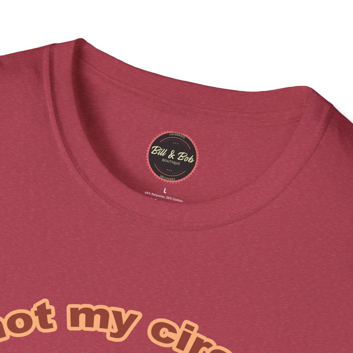 Not my Circus Unisex Softstyle T-Shirt