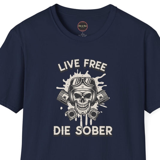 Live Free Die Sober Unisex Softstyle T-Shirt