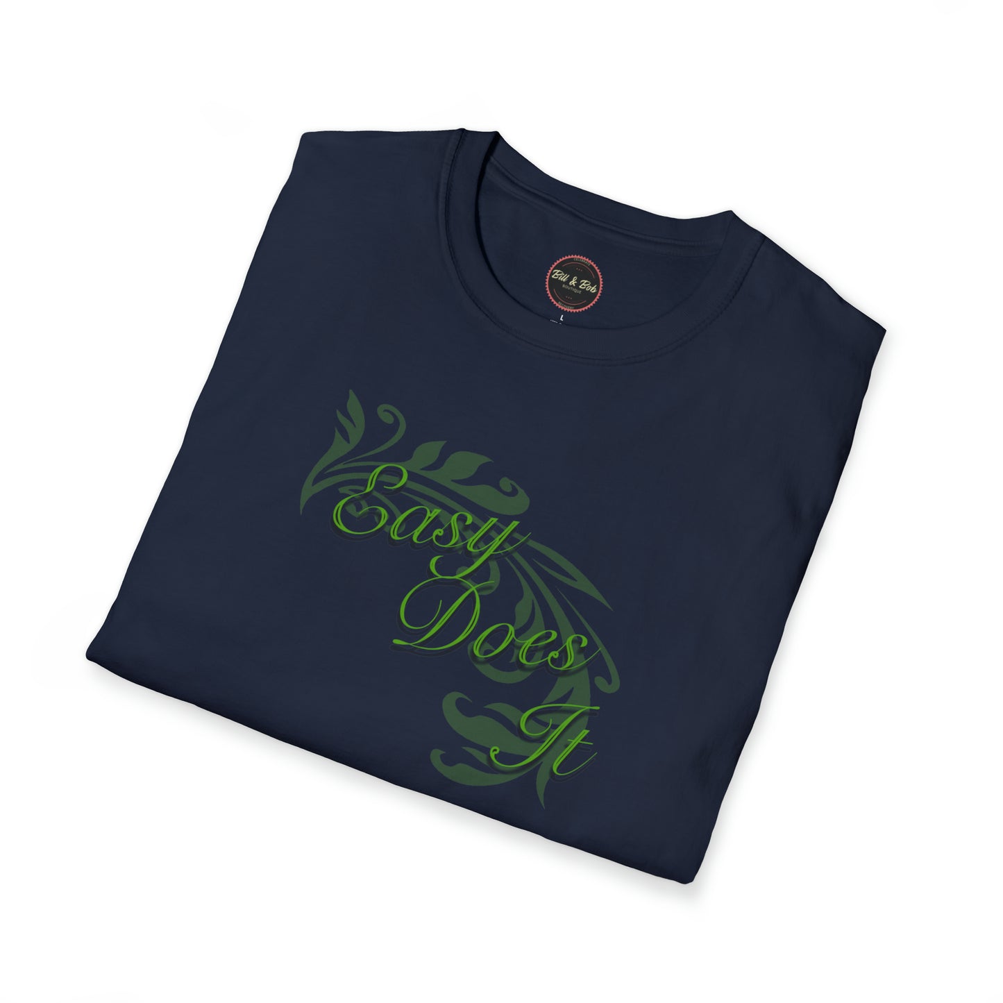 Easy Does It Unisex Softstyle T-Shirt