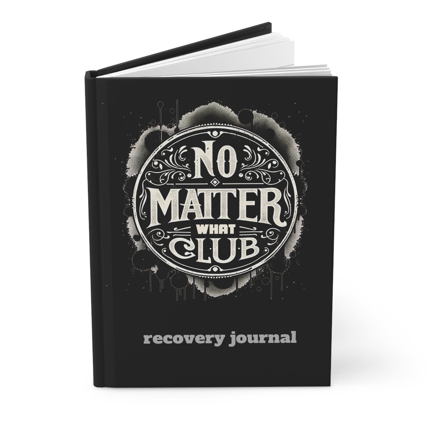 No Matter What Club Hardcover Recovery Journal