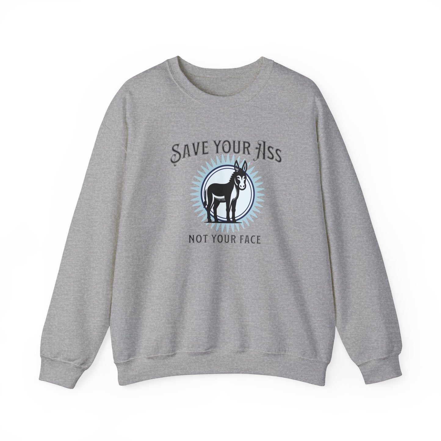 Save Your Ass Unisex Heavy Blend™ Crewneck Sweatshirt