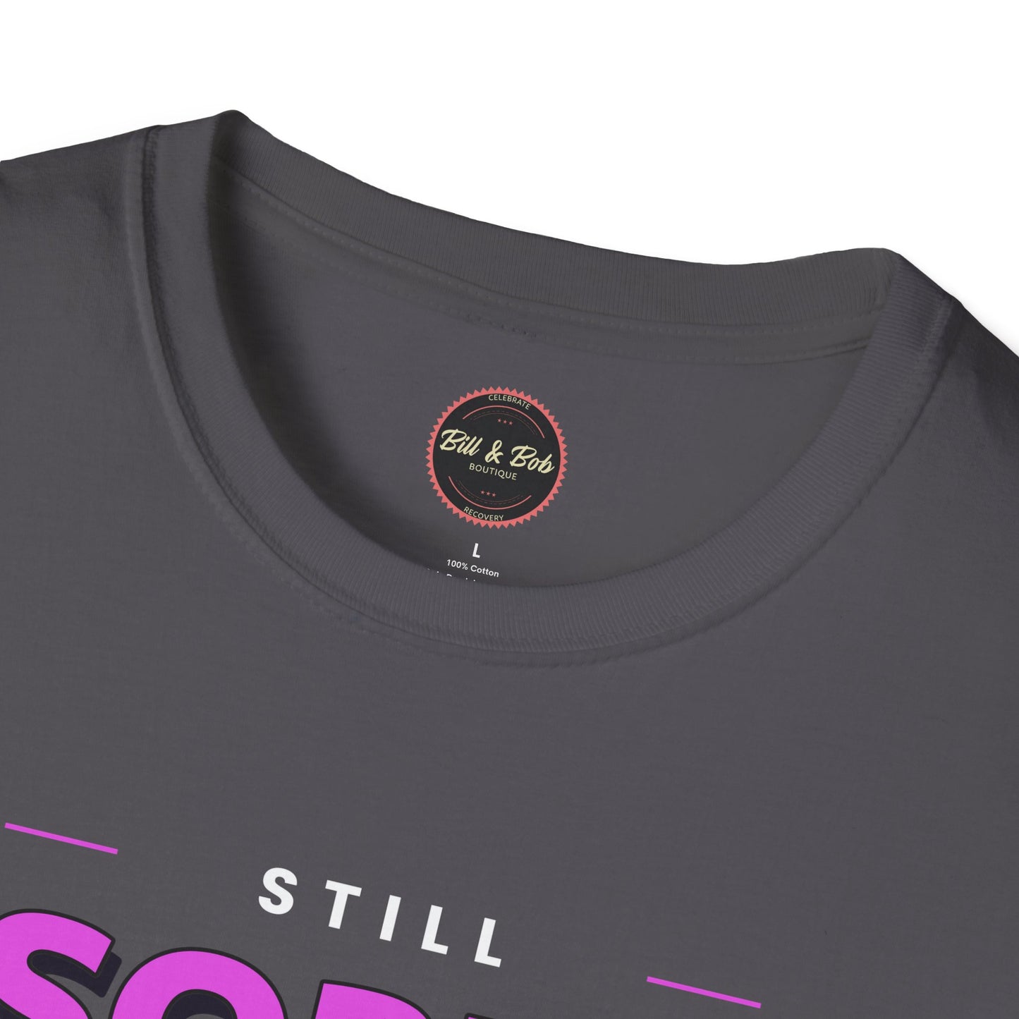 Still Sober Bitches Unisex Softstyle T-Shirt