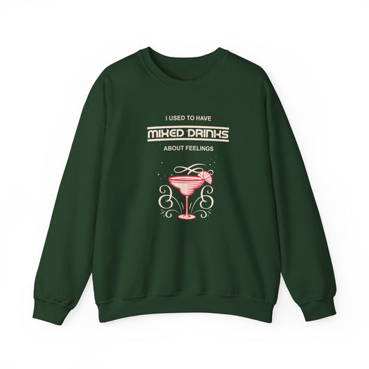 Mixed Drinks about Feelings Unisex Heavy Blend™ Crewneck Sweatshirt