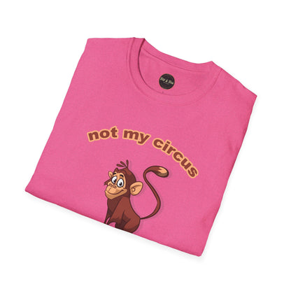Not my Circus Unisex Softstyle T-Shirt