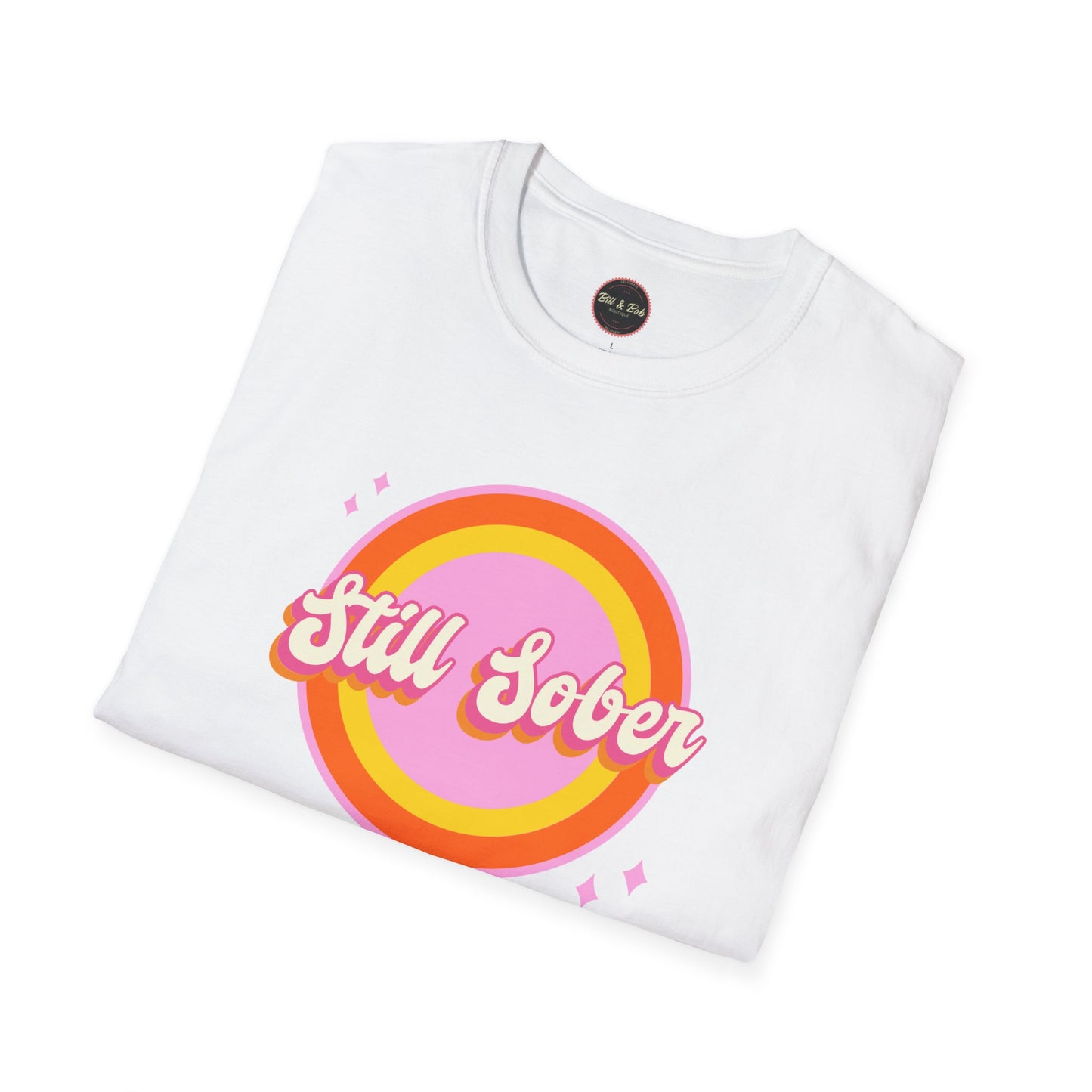 Still Sober Unisex Softstyle T-Shirt
