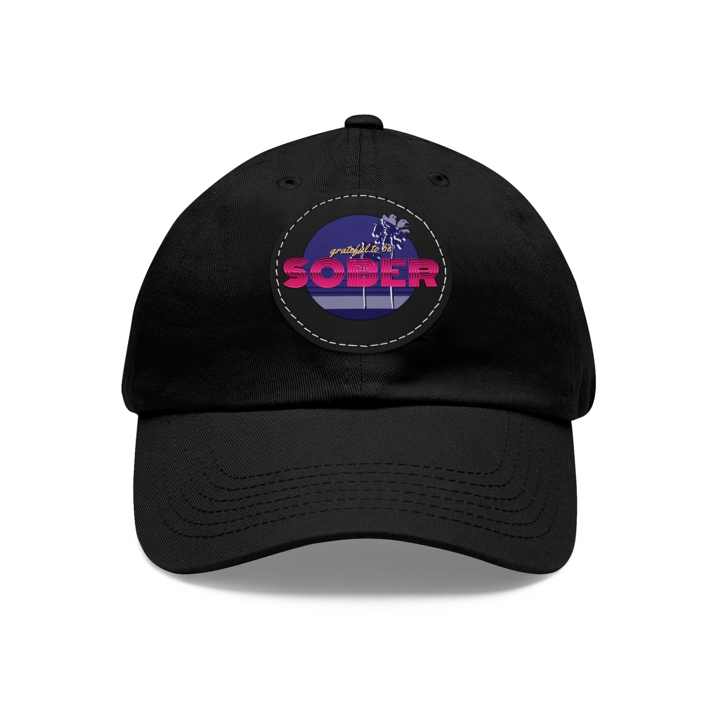 Grateful to be Sober Dad Hat with Leather Patch (Round)