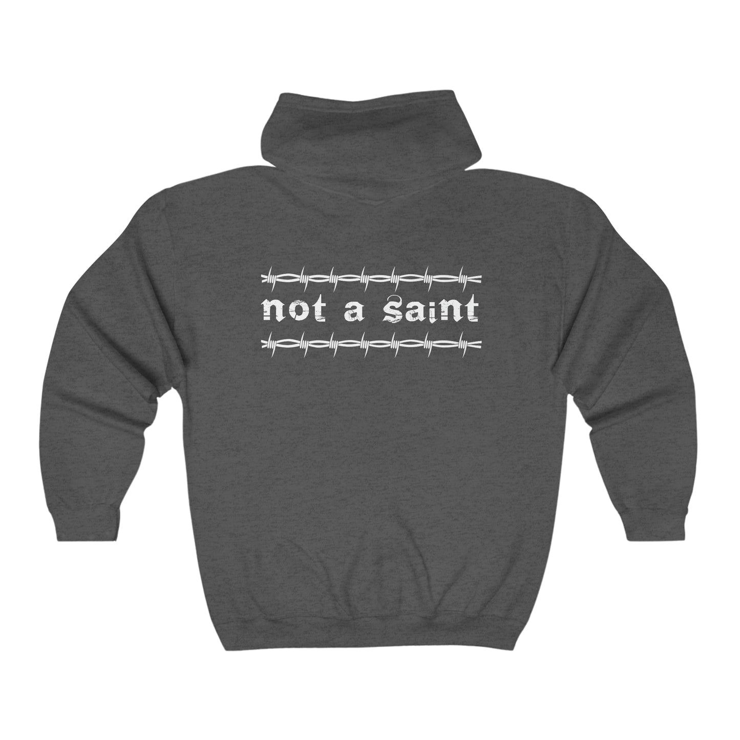 Barbed Wire Not a Saint Unisex Heavy Blend™ Full Zip Hooded Sweatshirt