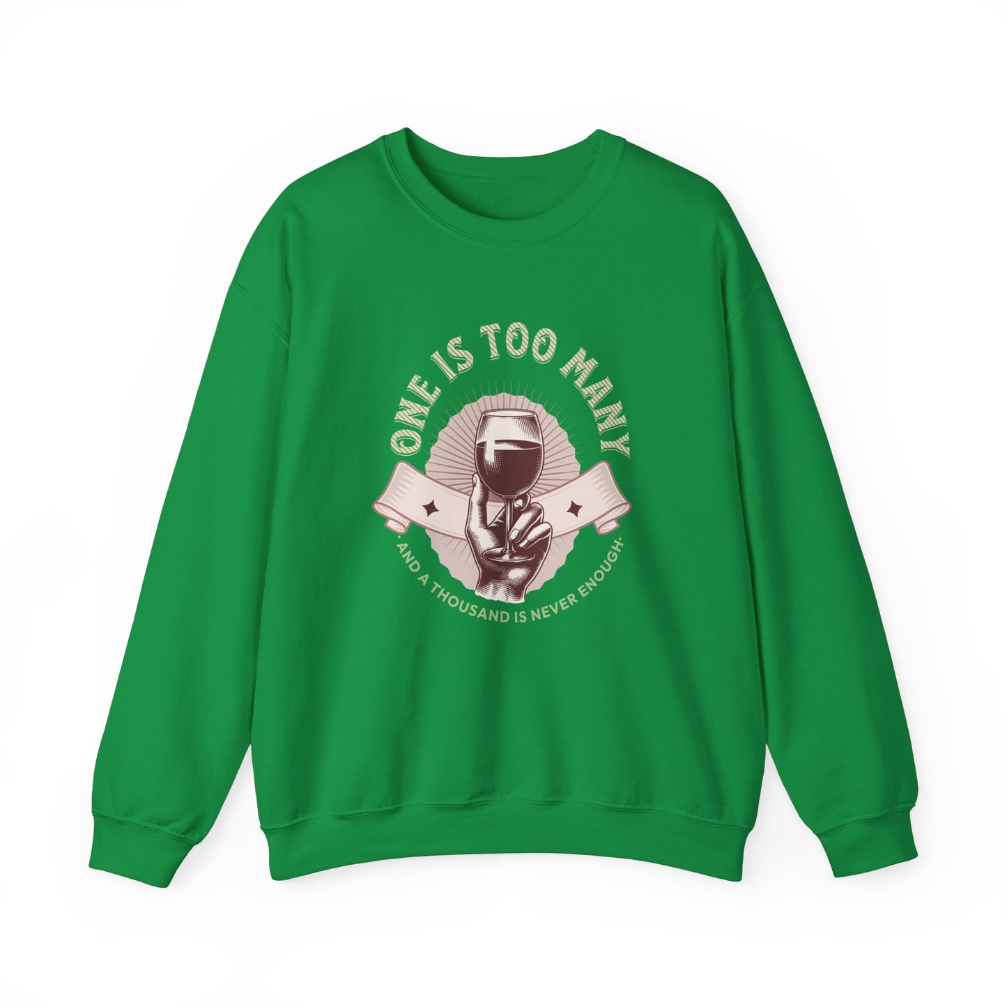 One is Too Many Unisex Heavy Blend™ Crewneck Sweatshirt